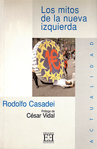 Los mitos de la nueva izquierda Los mitos de la nueva izquierda