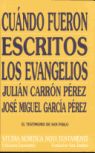Cuándo fueron escritos los Evangelios Cuándo fueron escritos los Evangelios