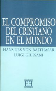 El compromiso del cristiano en el mundo El compromiso del cristiano en el mundo