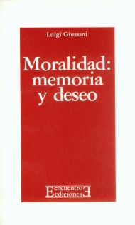 Moralidad, memoria y deseo Moralidad, memoria y deseo