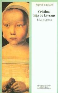 Cristina, hija de Lavrans/1: La corona Cristina, hija de Lavrans/1: La corona