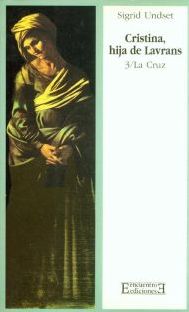 Cristina, hija de Lavrans/3: La Cruz Cristina, hija de Lavrans/3: La Cruz