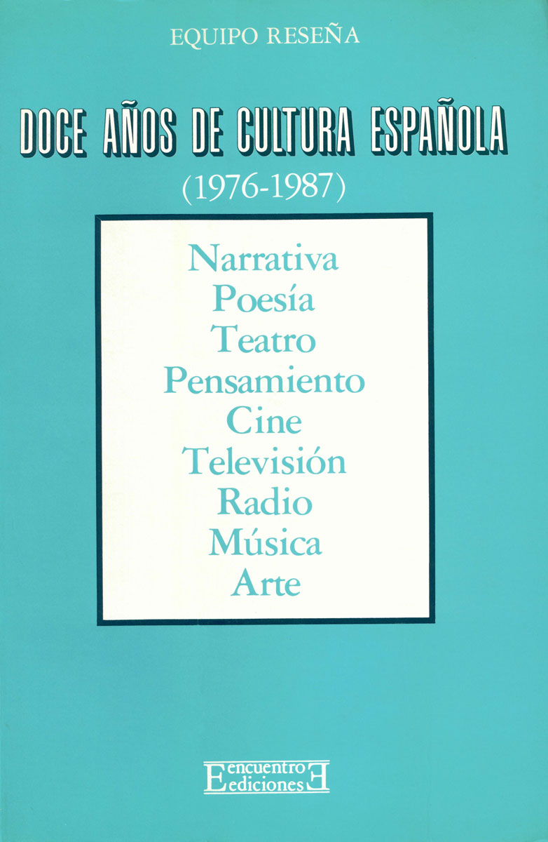 Doce años de cultura española (1976-1987) Doce años de cultura española (1976-1987)