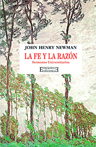 La fe y la razón La fe y la razón
