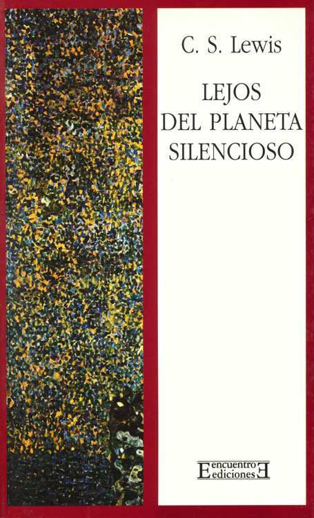 Lejos del planeta silencioso Lejos del planeta silencioso
