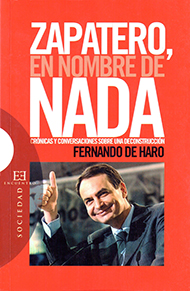 Zapatero, en nombre de nada Zapatero, en nombre de nada