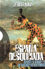 España desquiciada España desquiciada