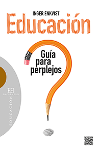 Educación: guía para perplejos Educación: guía para perplejos