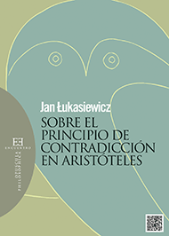 Sobre el principio de contradicción en Aristóteles Sobre el principio de contradicción en Aristóteles