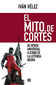 El mito de Cortés El mito de Cortés