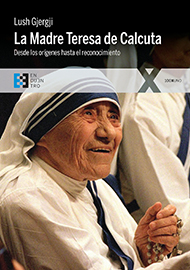 La Madre Teresa de Calcuta La Madre Teresa de Calcuta