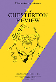 The Chesterton Review en Español / 7 The Chesterton Review en Español / 7