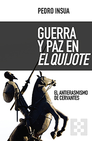 Guerra y paz en <i>El Quijote</i> Guerra y paz en <i>El Quijote</i>