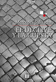 El declive y la cuesta El declive y la cuesta