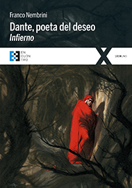 Dante, poeta del deseo. Infierno Dante, poeta del deseo. Infierno