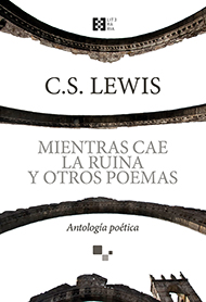 Mientras cae la ruina y otros poemas Mientras cae la ruina y otros poemas