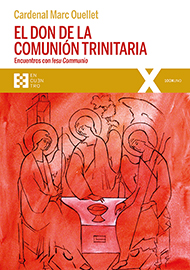 El don de la comunión trinitaria El don de la comunión trinitaria
