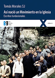 Así nació un movimiento en la Iglesia Así nació un movimiento en la Iglesia