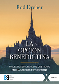 La opción benedictina La opción benedictina