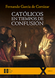Católicos en tiempos de confusión Católicos en tiempos de confusión