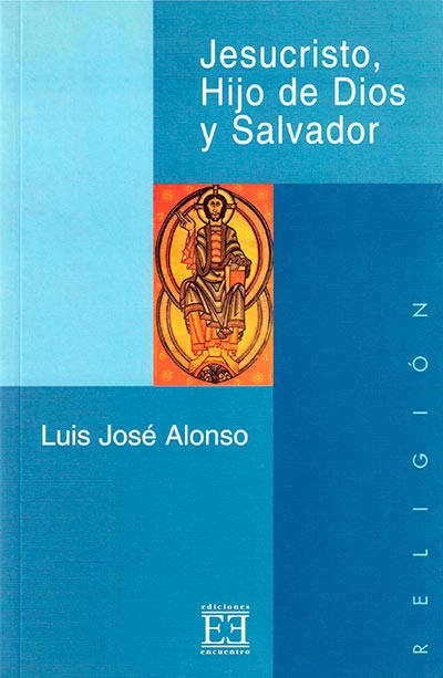 Jesucristo, Hijo de Dios y Salvador - Ediciones Encuentro