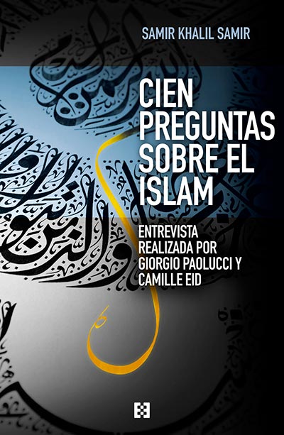 Cien preguntas sobre el islam - Ediciones Encuentro